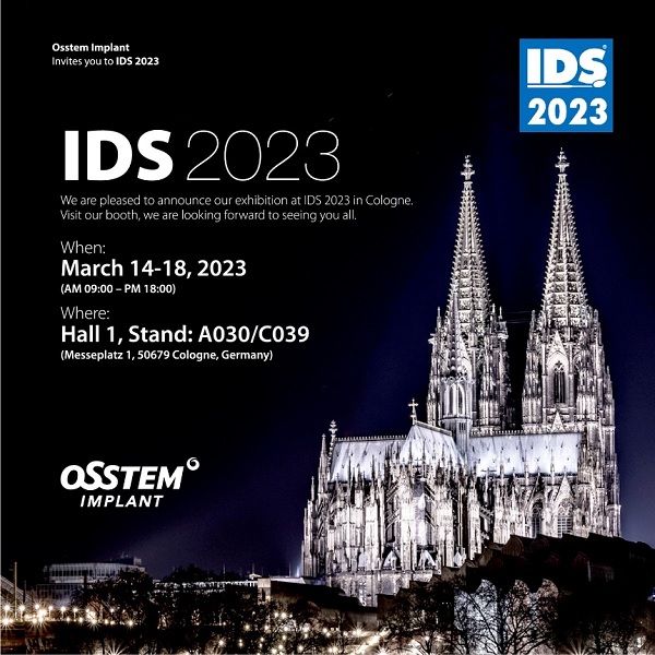 오스템임플란트 3월14~18일 독일 퀼른 국제전시장에서 개최되는 ‘IDS 2023’에 참가한다.