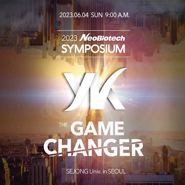 네오바이오텍이 6월4일 세종대학교 광개토관에서 ‘YK, The Game Change’를 타이틀로 ‘2023 NeoBiotech SYMPOSIUM’을 개최한다.