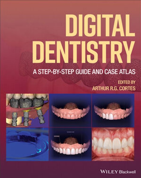 영문서적 ‘디지털 치의학 : 단계별 가이드 및 사례 아틀라스(Digital Dentistry: A Step-by-Step Guide and Case Atlas’.
